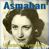 Asmahan - Unfinished Symphony