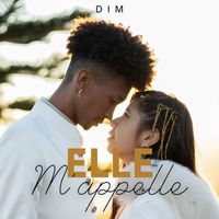 Dim - Elle m'appelle