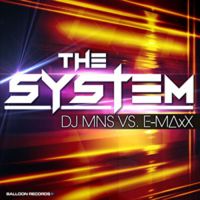 DJ MNS & DJ E-Maxx - The System
