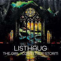 LISTHAUG - The Girl I Lost in The Storm