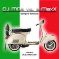 DJ MNS & DJ E-Maxx - Sempre Sempre - 2010 Rework
