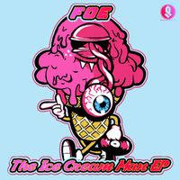 Foe - The Ice Cream Man EP (Explicit)
