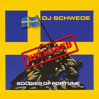 DJ Schwede - Soldiers of Fortune