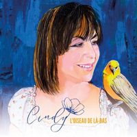 Cindy - L'Oiseau De Là Bas