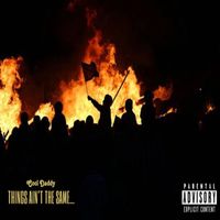 Cool Daddy - Things Ain’t the Same (Explicit)