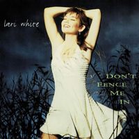 Lari White - Don't Fence Me In
