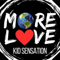 Kid Sensation - More Love
