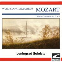 Leningrad Soloists - Wolfgang Amadeus Mozart - Violin Concertos no. 5 + 4