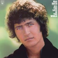 Mac Davis - All The Love In The World
