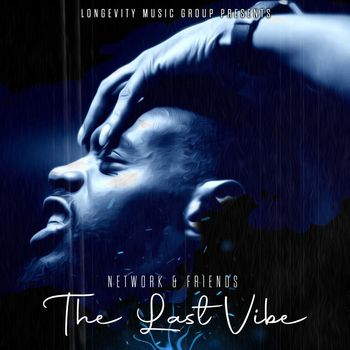 Network - The last vibe (Explicit)