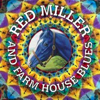 Red Miller - Red Miller and Farm House Blues