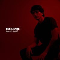 Daniel Rosé - Resiliente
