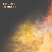 Kaguto - Closer