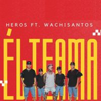 Heros - El te ama