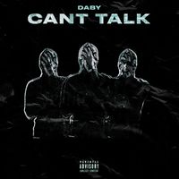 Daby - Can't Talk (Explicit)