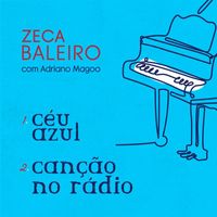 Zeca Baleiro - Céu Azul / Canção no Rádio