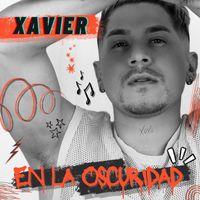 Xavier - En La Oscuridad