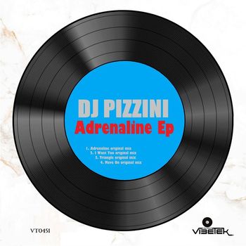 DJ PIZZINI - Adrenaline EP