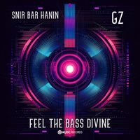 Snir Bar Hanin, GZ - Feel The Bass Divine