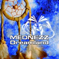 Mednezz - Dreamland
