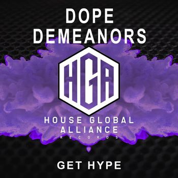 Dope Demeanors - Get Hype