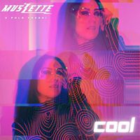 MUSZETTE - Cool (Explicit)