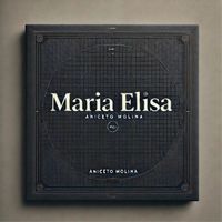 Aniceto Molina - María Elisa