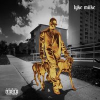 Myke Towers - LYKE MIIKE (Explicit)