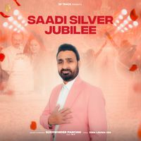 Sukhwinder Panchhi - Saadi Silver Jubilee