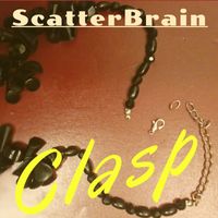 ScatterBrain - Clasp