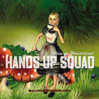 Hands Up Squad - Alice in Wonderland