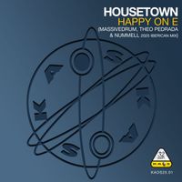 Housetown - Happy On E (Massivedrum, Theo Pedrada & Nummell 2025 Iberican Mix)