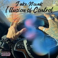 Jake Novak - Illusion of Control (Explicit)