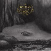 Roldán - Espero que dure
