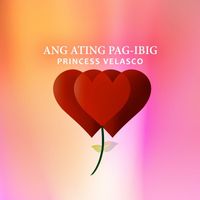 Princess Velasco - Ang Ating Pag-ibig