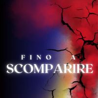 LONA - Fino A Scomparire