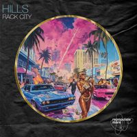 HILLS - Rack City