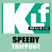 Speedy - Trippout