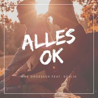 Max Grosseck - Alles OK