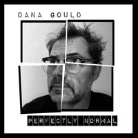Dana Gould - Perfectly Normal (Explicit)