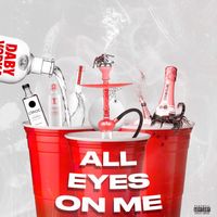 Daby - All Eyes on Me (Explicit)