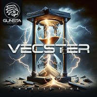 Vecster - Wasted Time