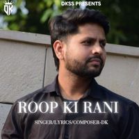 DK - Roop Ki Raani
