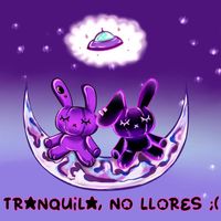 Geo - Tranquilx, no llores:( (Explicit)