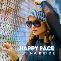 Tina Bride - Happy Face
