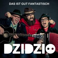 Dzidzio - Das Ist Gut Fantastisch