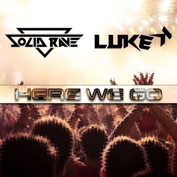 Solid Rave & Luke K - Here We Go