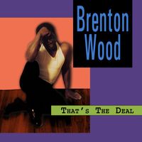 Brenton Wood - That's The Deal