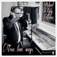 Richard 'Ricky' Palmer - True Love Ways