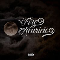 FIRE - Acaricio (Explicit)